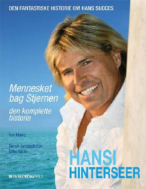 Mennesket bag stjernen : den komplette historie : den fantastiske historie om Hansis liv