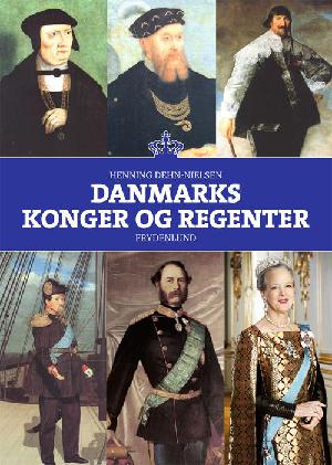 Danmarks konger og regenter : fra Hugleik til Margrethe 2.
