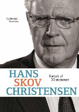 Hans Skov Christensen : fortalt af 33 stemmer : festskrift