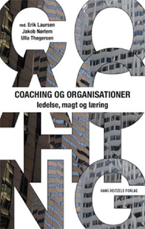 Coaching og organisationer : ledelse, magt og læring