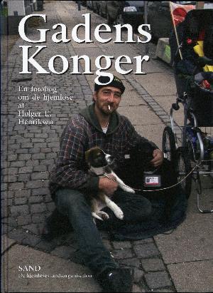 Gadens konger : en fotobog om de hjemløse