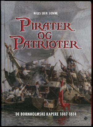 Pirater og patrioter : de bornholmske kapere 1807-1814
