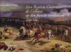 Jean Baptiste Xavier Carpentier de Colbaut og den franske revolution