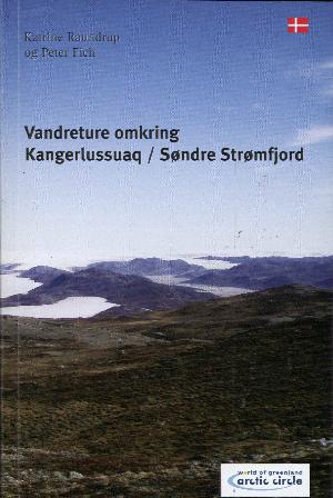 Vandreture omkring Kangerlussuaq/Søndre Strømfjord