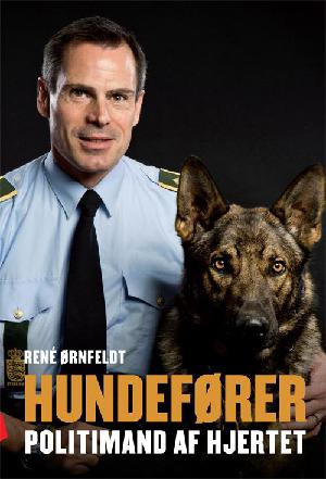 Hundefører : politimand af hjertet