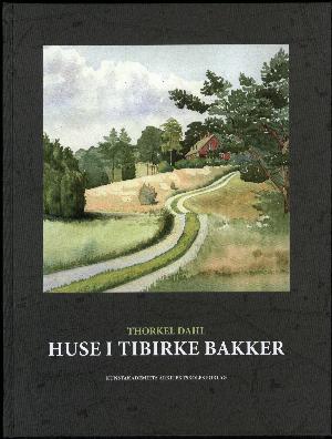 Huse i Tibirke Bakker