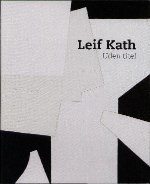 Leif Kath - uden titel