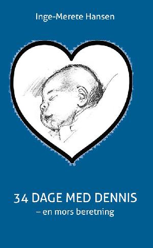 34 dage med Dennis : en mors beretning