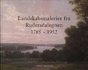Landskabsmalerier fra Rudersdalegnen 1785-1952