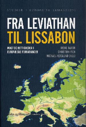Fra Leviathan til Lissabon : magt og rettigheder i europæiske forfatninger