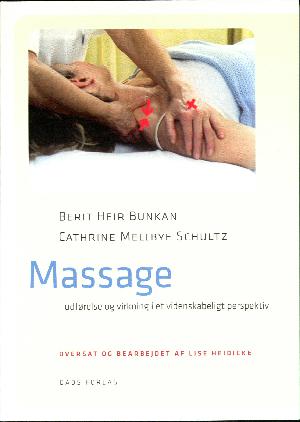 Massage : udførelse og virkning i et videnskabeligt perspektiv