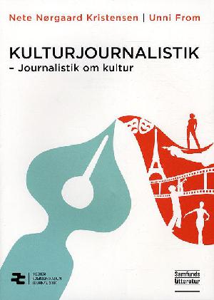 Kulturjournalistik : journalistik om kultur
