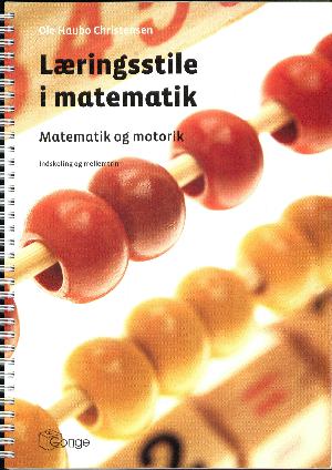 Læringsstile i matematik : matematik og motorik : indskoling og mellemtrin