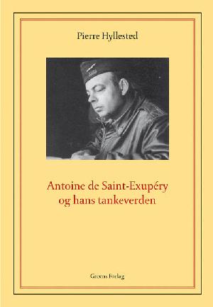 Antoine de Saint-Exupéry og hans tankeverden