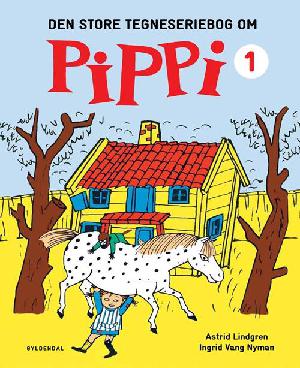 Den store tegneseriebog om Pippi. Bind 1
