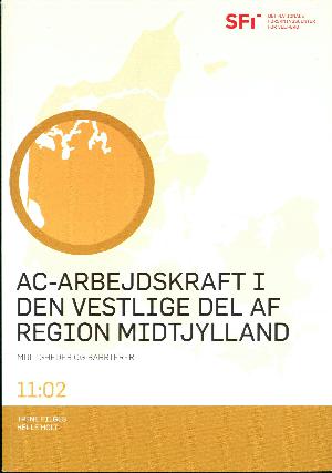 AC-arbejdskraft i den vestlige del af Region Midtjylland : muligheder og barrierer