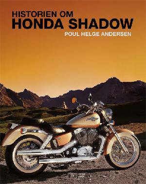 Historien om Honda Shadow