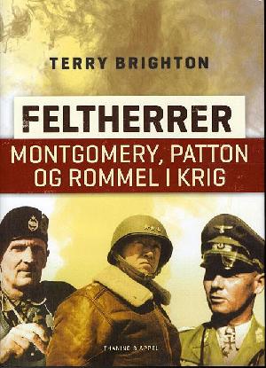 Feltherrer : Montgomery, Patton og Rommel i krig