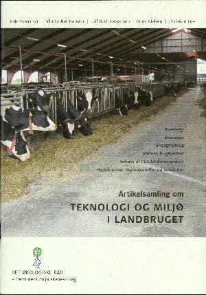 Artikelsamling om teknologi og miljø i landbruget