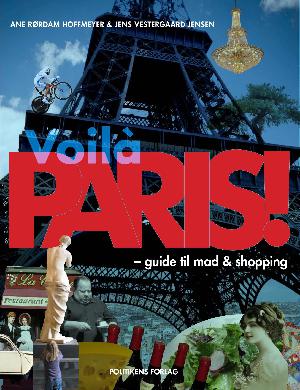 Voilà Paris! : guide til mad & shopping
