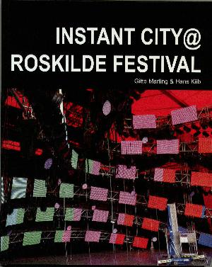 Instant city - Roskilde Festival
