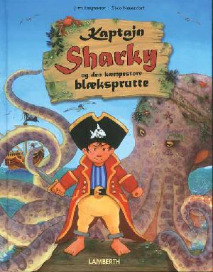 Kaptajn Sharky og den kæmpestore blæksprutte