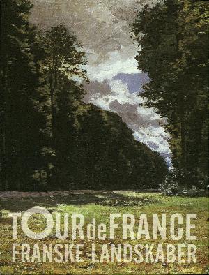 Tour de France : franske landskaber