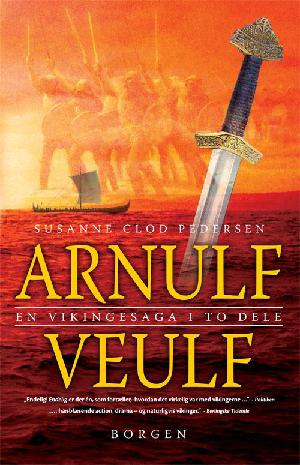 Arnulf: Veulf : en vikingesaga i to dele