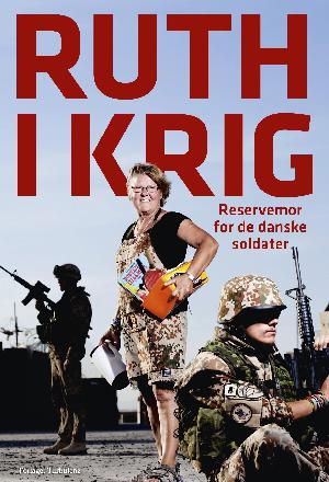 Ruth i krig : reservemor for de danske soldater