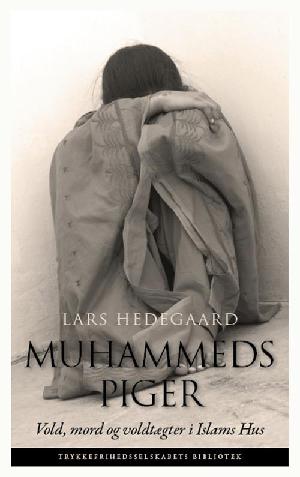 Muhammeds piger : vold, mord og voldtægter i Islams Hus