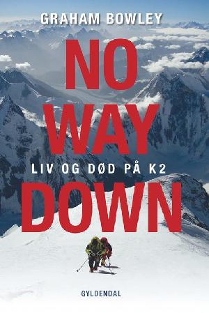 No way down : liv og død på K2