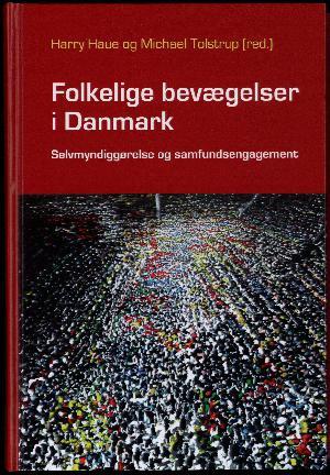 Folkelige bevægelser i Danmark : selvmyndiggørelse og samfundsengagement