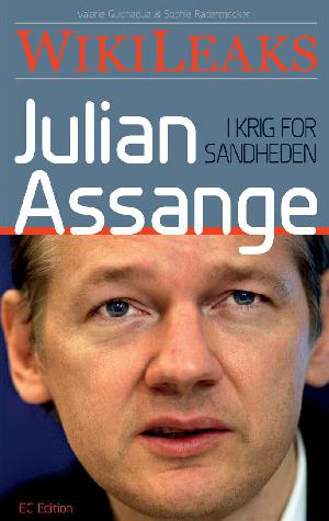 Julian Assange - i krig for sandheden : Wikileaks