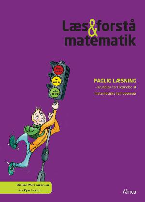 Læs & forstå matematik : faglig læsning - grundlag for tilegnelse af matematiske kompetencer