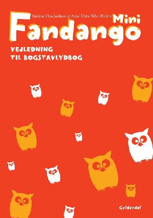 Fandango mini : grundbog -- Vejledning til bogstavlydbog