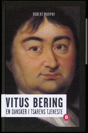 Vitus Bering : en dansker i tsarens tjeneste