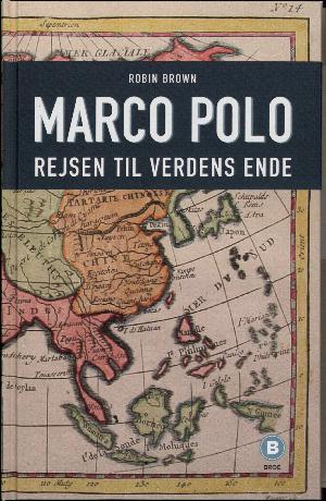 Marco Polo : rejsen til verdens ende