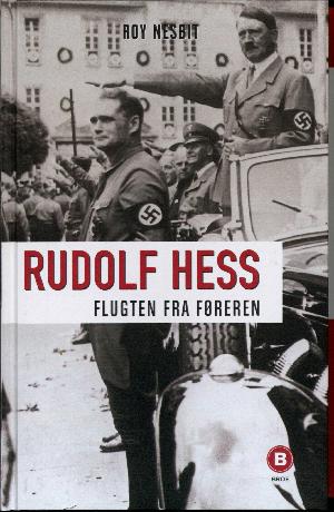 Rudolf Hess : flugten fra føreren