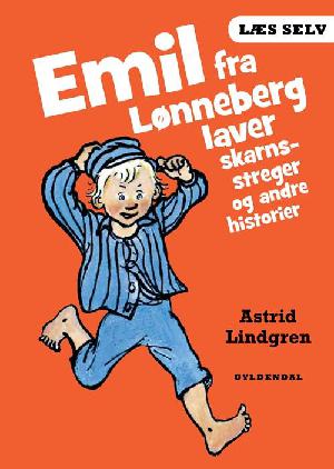 Emil fra Lønneberg laver skarnsstreger og andre historier