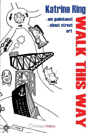 Walk this way : om gadekunst