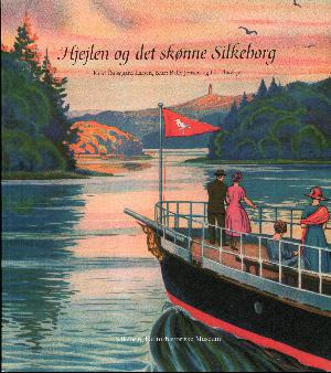 Hjejlen og det skønne Silkeborg