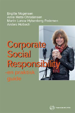 Corporate social responsibility : en guide for virksomheder og organisationer