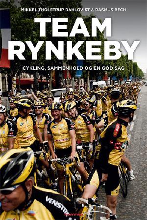 Team Rynkeby : cykling, sammenhold og en god sag