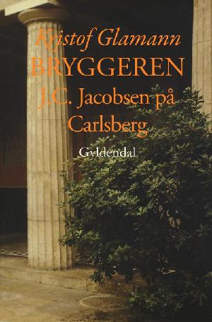 Bryggeren : J.C. Jacobsen på Carlsberg