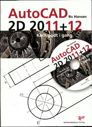 AutoCAD 2D 2011 : kom godt i gang