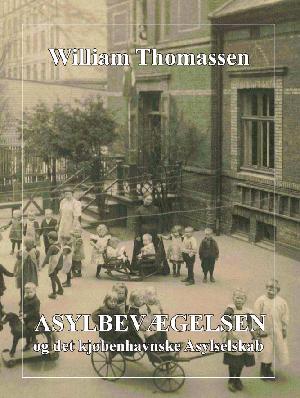 Asylbevægelsen og det kjøbenhavnske Asylselskab : de første år 1827-1848