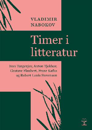 Timer i litteratur : Ivan Turgenjev, Anton Tjekhov, Gustave Flaubert, Franz Kafka og Robert Louis Stevenson