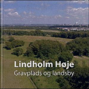 Lindholm Høje : gravplads og landsby