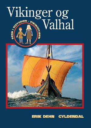 Vikinger og Valhal : børn i vikingetiden