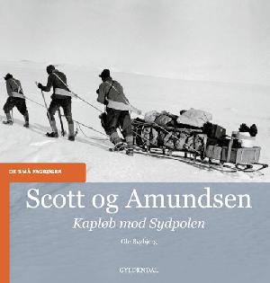 Scott og Amundsen : kapløb mod Sydpolen